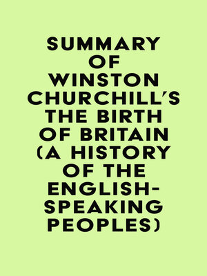cover image of Summary of Winston Churchill's the Birth of Britain (A History of the English-Speaking Peoples)
